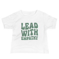 lead with empathy baby tee