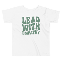 lead with empathy toddler tee