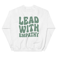 lead with empathy sweatshirt