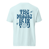 the magic is in you pocket tee