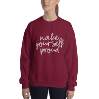 make yourself proud sweatshirt