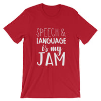 Speech and Language is my Jam Short-Sleeve Unisex T-Shirt