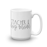 Teacher & Dog Mom Mug
